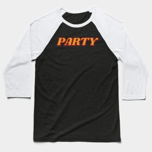 Party! Drag Race Baseball T-Shirt